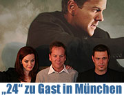 Kiefer Sutherland, Carlos Bernard und Annie Wersching zu Gast in München. Die 7. Staffel von "24" startete exklusiv auf Premiere (Foto: Martin Schmitz)